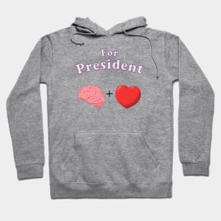 For President Brain and Heart Hoodie